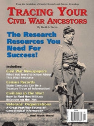 Tracing Your Civil War Ancestors - $8.50 for PDF & $9.95 for Print Edition