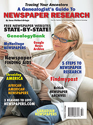 A Genealogist's Guide to Newspaper Research - $8.50 for PDF & $9.95 for Print Edition